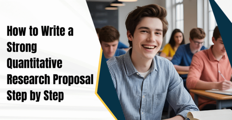 How to Write a Strong Quantitative Research Proposal Step by Step