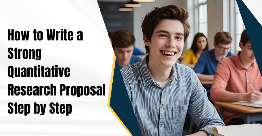 How to Write a Strong Quantitative Research Proposal Step by Step